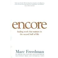Encore Finding Work that Matters in the Second Half of Life