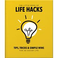 The Little Book of Life Hacks