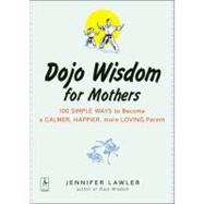 Dojo Wisdom For Mothers