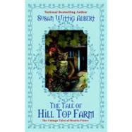 The Tale of Hill Top Farm The Cottage Tales of Beatrix Potter