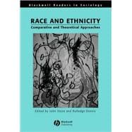 Race and Ethnicity Comparative and Theoretical Approaches