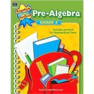 Practice Makes Perfect: Pre-algebra Grade 4