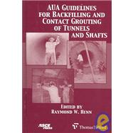 Aua Guidelines for Backfilling and Contact Grouting of Tunnels and Shafts