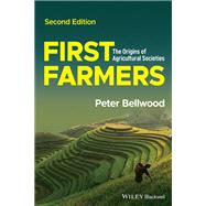 First Farmers The Origins of Agricultural Societies