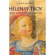 Helen of Troy From Homer to Hollywood