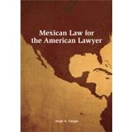 Mexican Law for the American Lawyer
