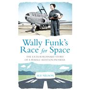 Wally Funk's Race for Space