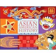 A Kid's Guide to Asian American History More than 70 Activities