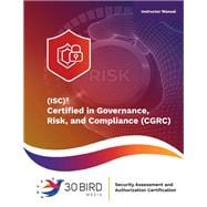 Certified in Governance, Risk, and Compliance (CGRC) (Instructor)
