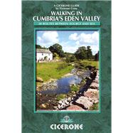 Walking in Cumbria's Eden Valley: 30 routes between source and sea