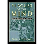 Plagues of the Mind