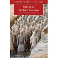 The First Emperor Selections from the Historical Records