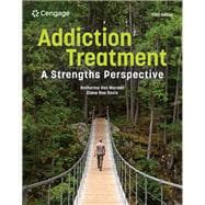 Addiction Treatment: A Strengths Perspective,9780357936344