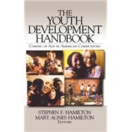 The Youth Development Handbook; Coming of Age in American Communities