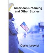American Dreaming And Other Stories