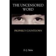 The Uncensored Word Prophecy Countdown