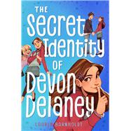The Secret Identity of Devon Delaney