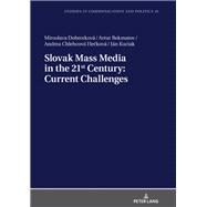 Slovak Mass Media in the 21st Century
