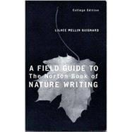 Norton Book of Nature Writing College Edition & Field Guide