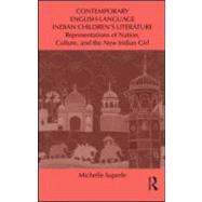 Contemporary English-Language Indian ChildrenÆs Literature: Representations of Nation, Culture, and the New Indian Girl