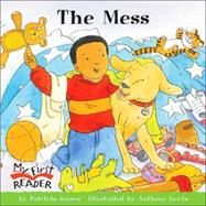 The Mess (My First Reader)