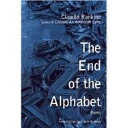 The End of the Alphabet; Poems