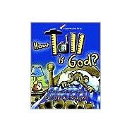 How Tall Is God?