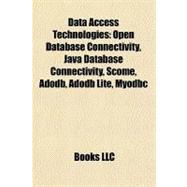Data Access Technologies : Open Database Connectivity, Java Database Connectivity, Scome, Adodb, Adodb Lite, Myodbc