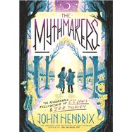 The Mythmakers The Remarkable Fellowship of C.S. Lewis & J.R.R. Tolkien (A Graphic Novel)