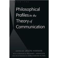Philosophical Profiles in the Theory of Communication