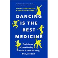 Dancing Is the Best Medicine