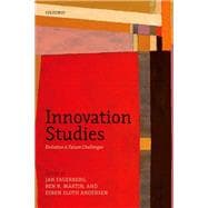 Innovation Studies Evolution and Future Challenges