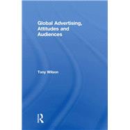 Global Advertising, Attitudes, and Audiences