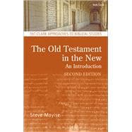 The Old Testament in the New Second Edition: Revised and Expanded