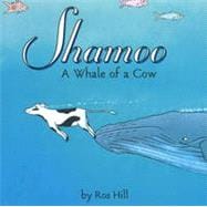 Shamooo : A Whale of a Cow