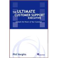 The Ultimate Customer Support Executive: Unleash The Power Of Your Customer