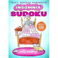 Will Shortz Presents Insomnia Sudoku 200 Can't Sleep Puzzles
