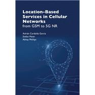 Location-Based Services in Cellular Networks: from GSM to 5G NR