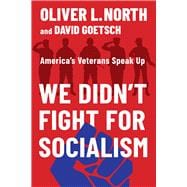 We Didn’t Fight for Socialism America’s Veterans Speak Up
