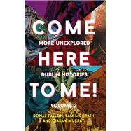Come Here To Me! Volume 2