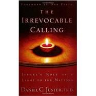 The Irrevocable Calling: Israel's Role as a Light to the Nations