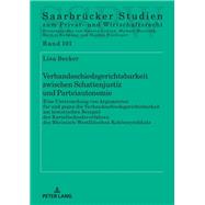 Verbandsschiedsgerichtsbarkeit zwischen Schattenjustiz und Parteiautonomie