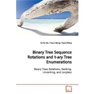 Binary Tree Sequence Rotations and T-ary Tree Enumerations