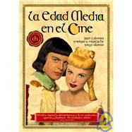 La edad media en el cine/ The Middle Ages in the Cinema