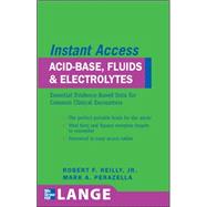LANGE Instant Access Acid-Base, Fluids, and Electrolytes