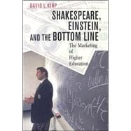 Shakespeare, Einstein, and the Bottom Line