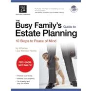 The Busy Family's Guide to Estate Planning: 10 Steps to Peace of Mind