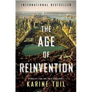 The Age of Reinvention / L'Invention de Nos Vies