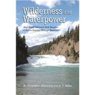 Wilderness and Waterpower