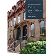 Historic Preservation Law(University Casebook Series)